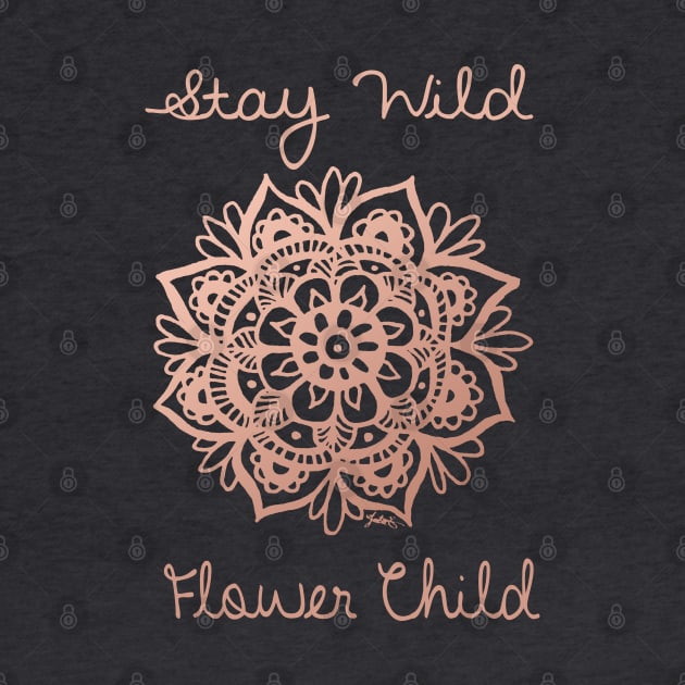 Stay Wild Flower Child Mandala by julieerindesigns